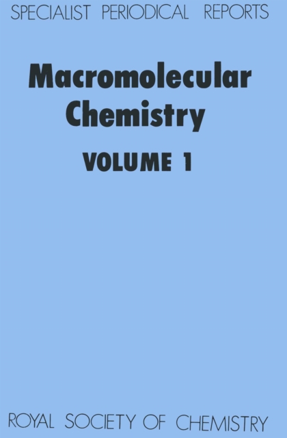 Macromolecular Chemistry : Volume 1, PDF eBook