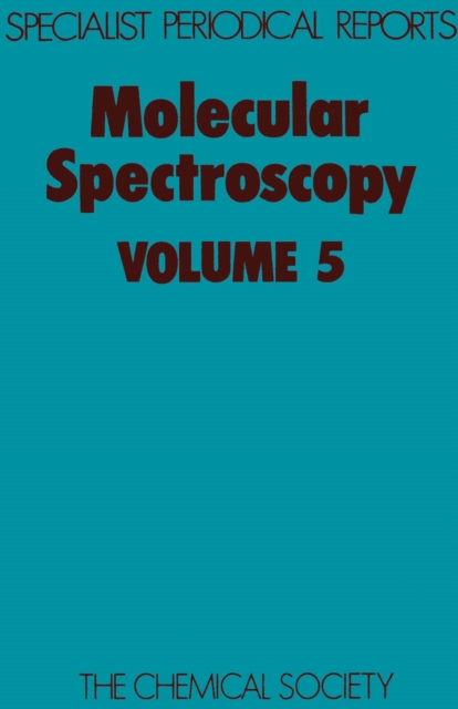 Molecular Spectroscopy : Volume 5, PDF eBook