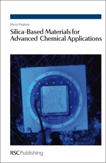 Silica-Based Materials for Advanced Chemical Applications, PDF eBook