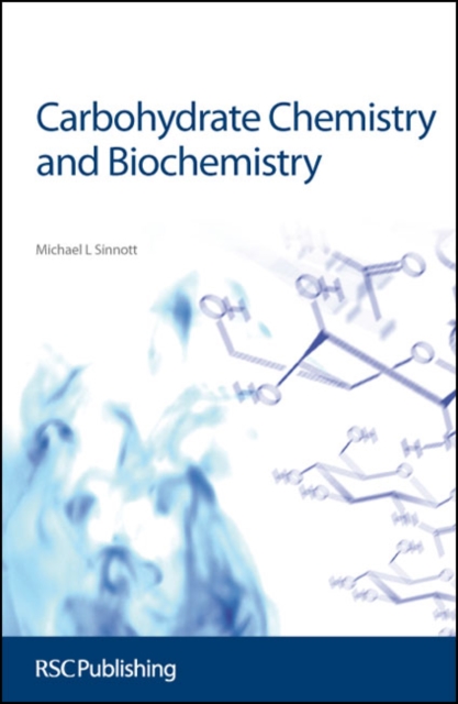 Carbohydrate Chemistry and Biochemistry : Structure and Mechanism, PDF eBook