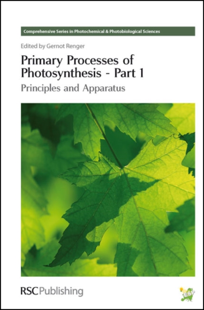 Primary Processes of Photosynthesis, Part 1 : Principles and Apparatus, PDF eBook