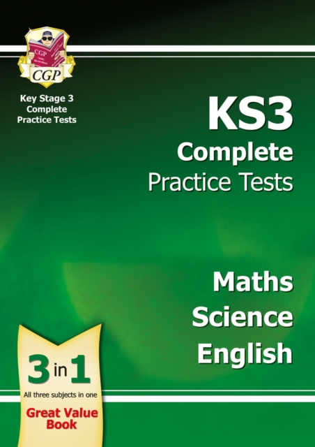 KS3 Complete Practice Tests - Maths, Science & English: for Years 7, 8 and 9, Paperback / softback Book