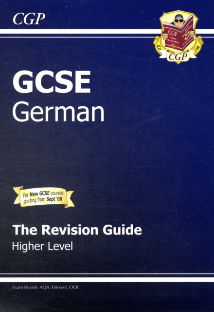 GCSE German Revision Guide - Higher (A*-G Course), Paperback Book