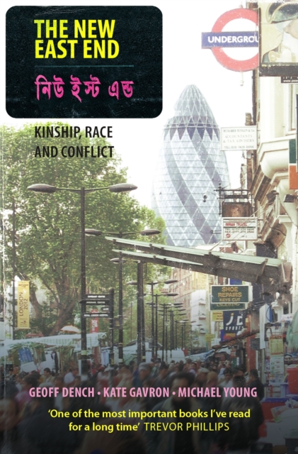 The New East End : Kinship, Race and Conflict, EPUB eBook