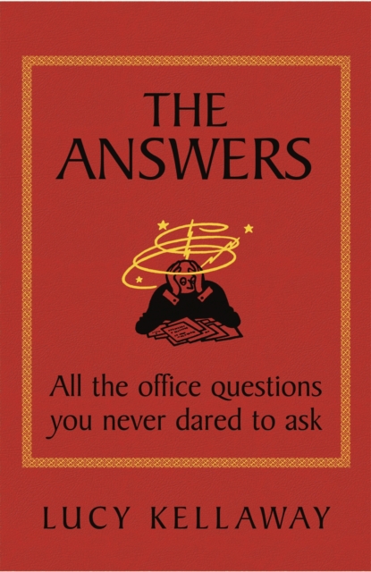 The Answers : All the office questions you never dared to ask, EPUB eBook