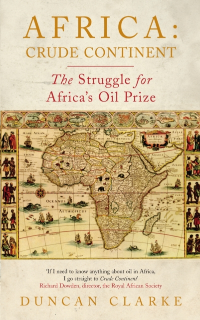 Africa: Crude Continent : The Struggle for Africa's Oil Prize, EPUB eBook