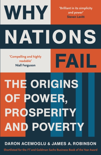 Why Nations Fail : The Origins of Power, Prosperity and Poverty, EPUB eBook