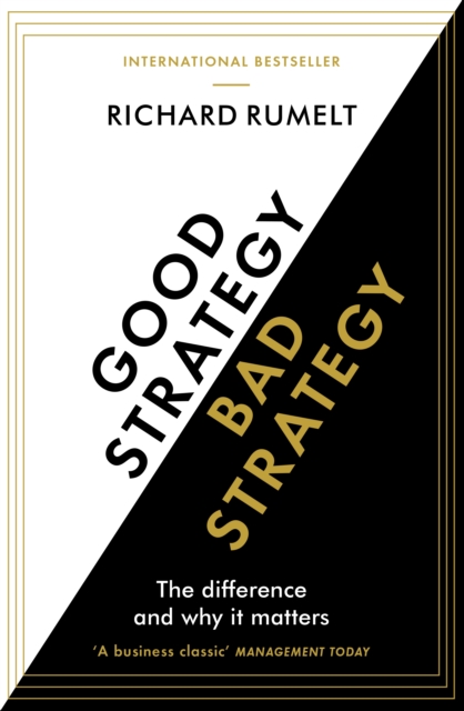 Good Strategy/Bad Strategy : The difference and why it matters, EPUB eBook