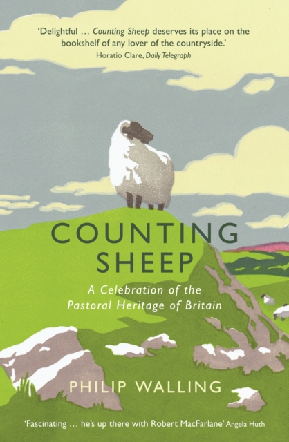 Counting Sheep : A Celebration of the Pastoral Heritage of Britain, EPUB eBook