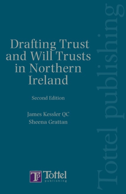 Drafting Trusts and Will Trusts in Northern Ireland, Hardback Book