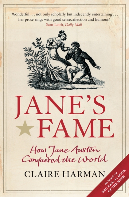 Jane's Fame : How Jane Austen Conquered the World, Paperback / softback Book
