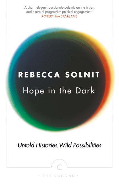 Hope In The Dark : Untold Histories, Wild Possibilities, EPUB eBook