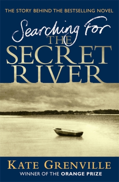 Searching For The Secret River : The Story Behind the Bestselling Novel, EPUB eBook
