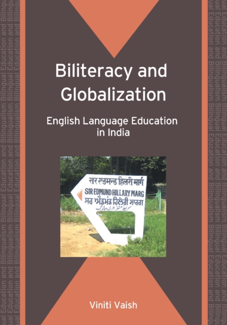Biliteracy and Globalization : English Language Education in India, PDF eBook