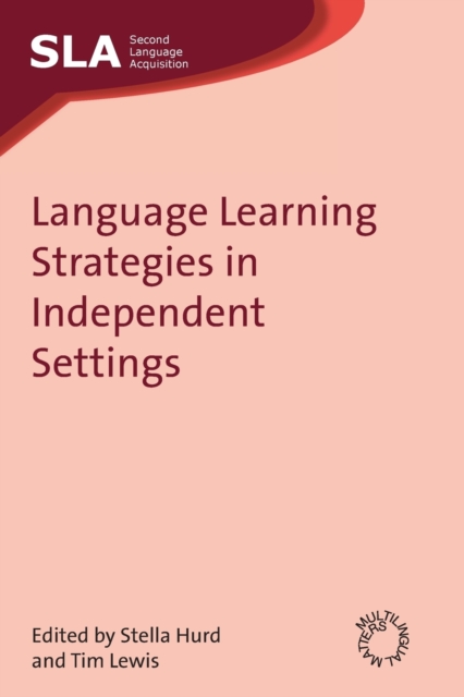 Language Learning Strategies in Independent Settings, Paperback / softback Book