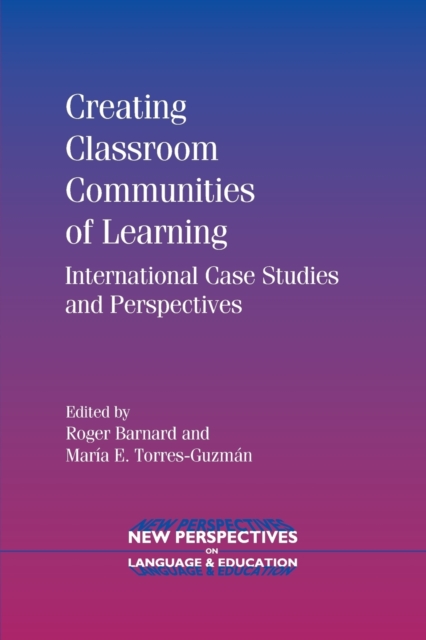 Creating Classroom Communities of Learning : International Case Studies and Perspectives, Paperback / softback Book