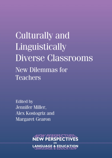 Culturally and Linguistically Diverse Classrooms : New Dilemmas for Teachers, PDF eBook