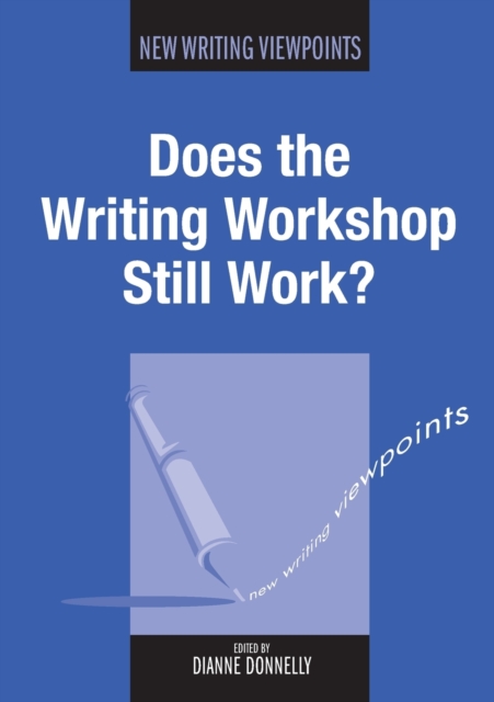 Does the Writing Workshop Still Work?, Paperback / softback Book
