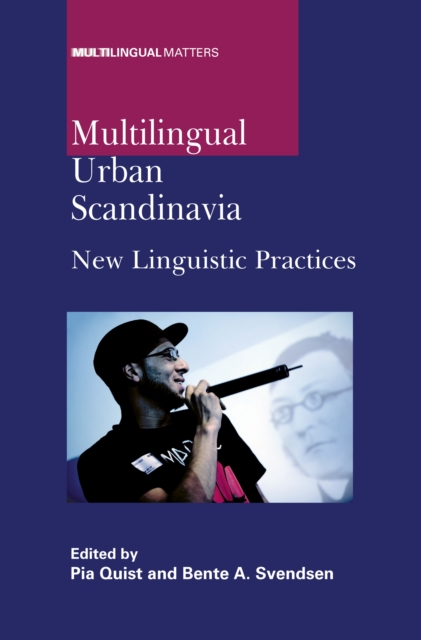 Multilingual Urban Scandinavia : New Linguistic Practices, PDF eBook