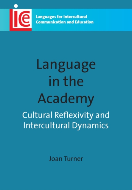 Language in the Academy : Cultural Reflexivity and Intercultural Dynamics, PDF eBook