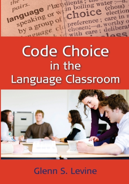 Code Choice in the Language Classroom, Paperback / softback Book