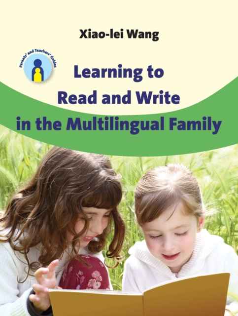 Learning to Read and Write in the Multilingual Family, Paperback / softback Book