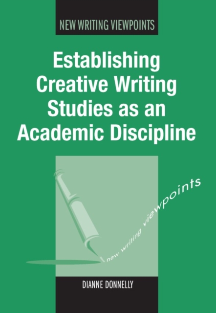 Establishing Creative Writing Studies as an Academic Discipline, PDF eBook