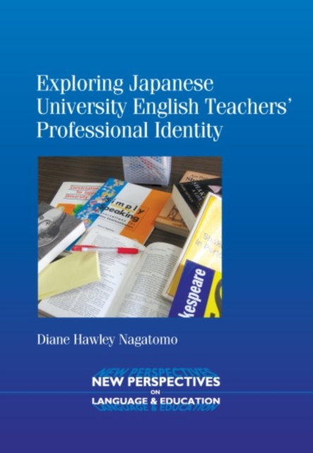 Exploring Japanese University English Teachers' Professional Identity, PDF eBook