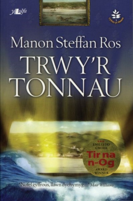 Cyfres yr Onnen: Trwy'r Tonnau, Paperback / softback Book