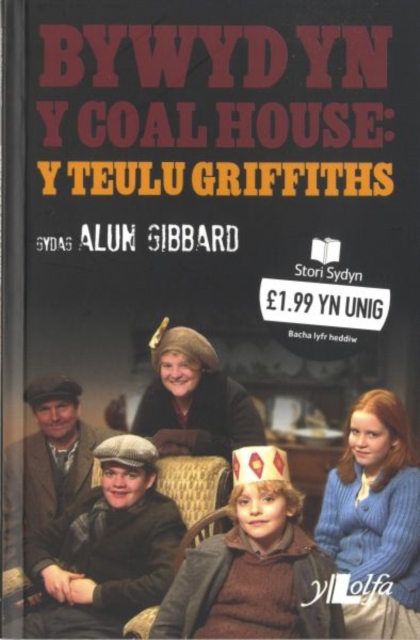 Cyfres Stori Sydyn: Bywyd yn y Coal House ? Y Teulu Griffiths : Y Teulu Griffiths, Paperback / softback Book