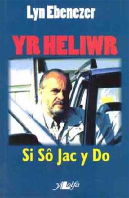 Heliwr, Yr - Si So Jac y Do, EPUB eBook
