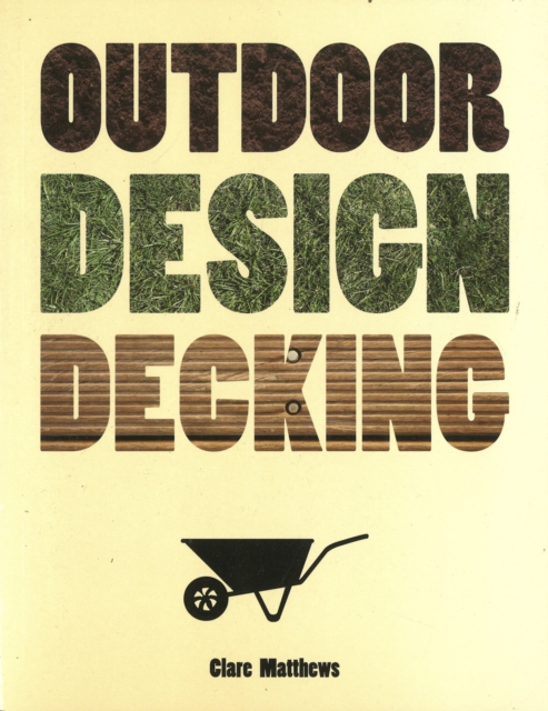 Outdoor Design: Decking, Paperback / softback Book
