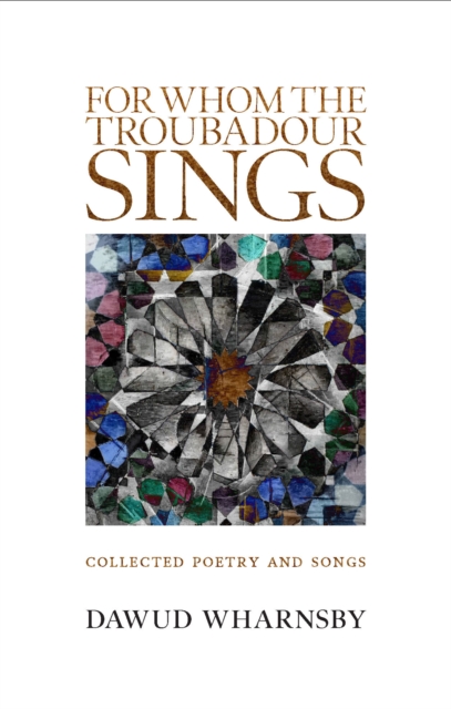 For Whom the Troubadour Sings, Paperback / softback Book