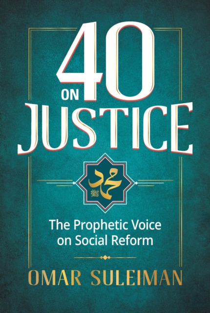 40 on Justice : The Prophetic Voice on Social Reform, EPUB eBook