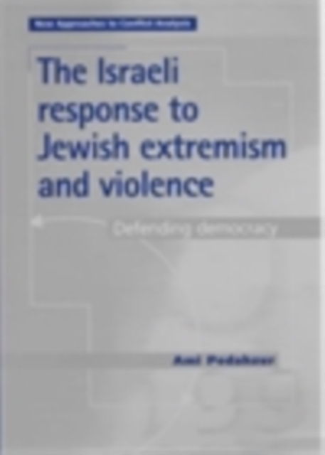 The Israeli response to Jewish extremism and violence, EPUB eBook