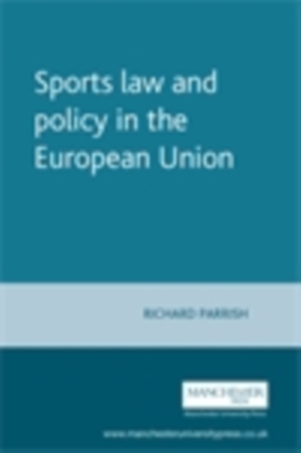 Sports law and policy in the European Union, EPUB eBook