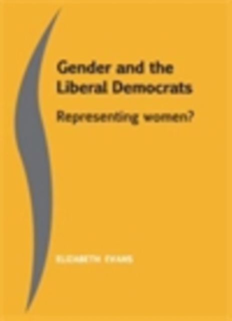 Gender and the Liberal Democrats : Representing women, EPUB eBook