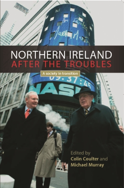 Northern Ireland after the troubles : A society in transition, EPUB eBook