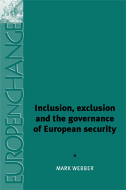 Inclusion, Exclusion and the Governance of European Security, EPUB eBook