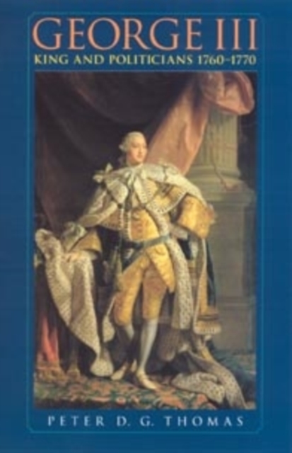George III : King and politicians 1760-1770, EPUB eBook
