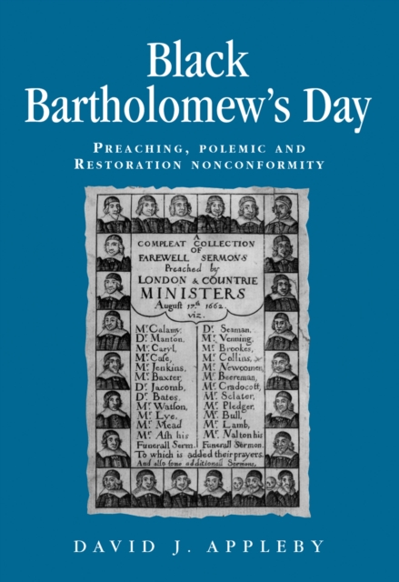 Black Bartholomew's Day : Preaching, Polemic and Restoration Nonconformity, EPUB eBook