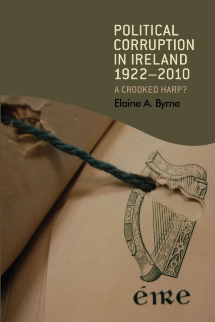 Political corruption in Ireland 1922-2010 : A crooked harp?, EPUB eBook