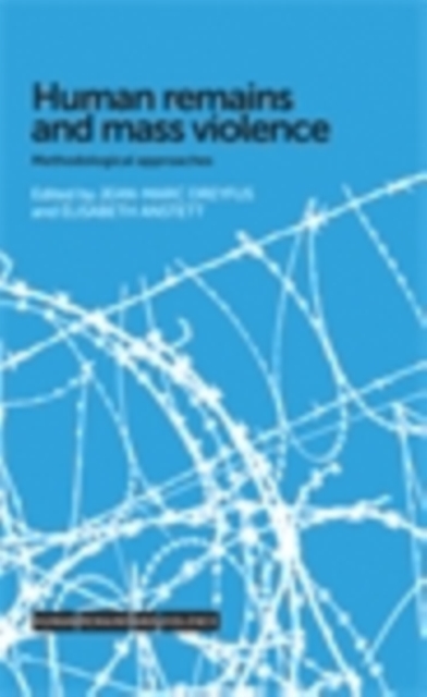 Human remains and mass violence : Methodological approaches, EPUB eBook