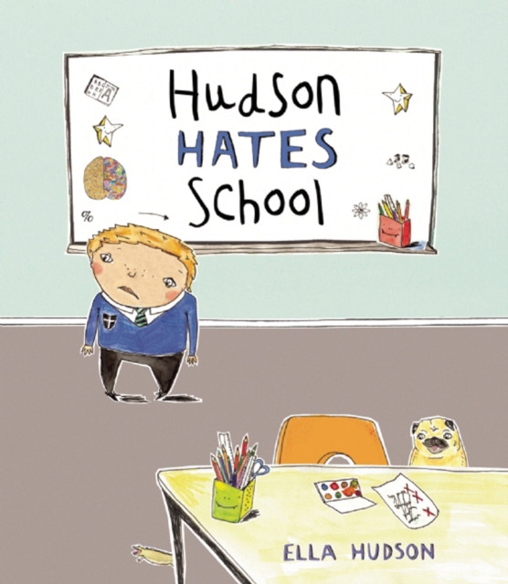 Hudson Hates School, Hardback Book