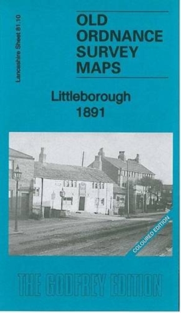 Littleborough 1891 : Lancashire Sheet 81.10, Sheet map, folded Book