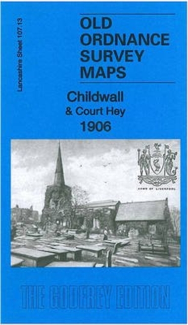 Childwall & Court Hey 1906 : Lancashire Sheet 107.13, Sheet map, folded Book