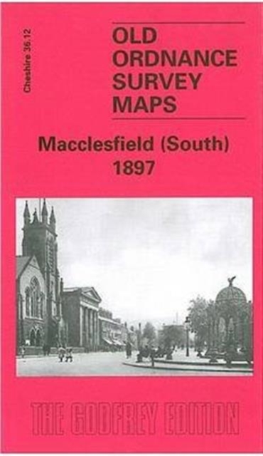 Macclesfield (South) 1897 : Cheshire Sheet 36.12, Sheet map, folded Book