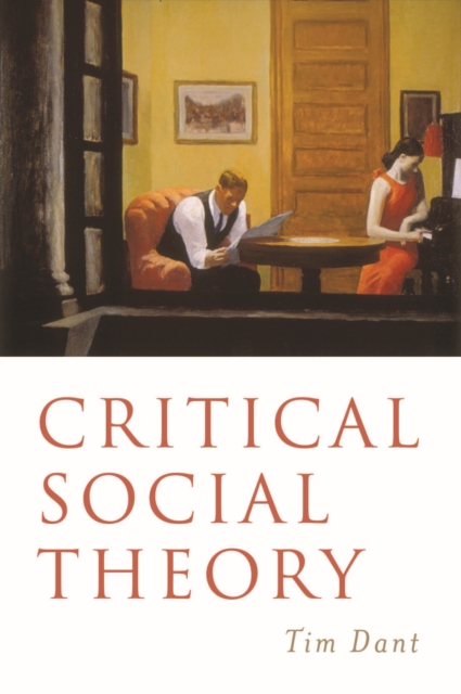 Critical Social Theory : Culture, Society and Critique, PDF eBook