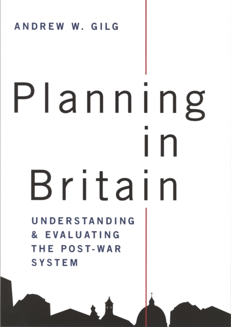 Planning in Britain : Understanding and Evaluating the Post-War System, PDF eBook