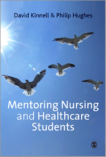 Mentoring Nursing and Healthcare Students, Hardback Book